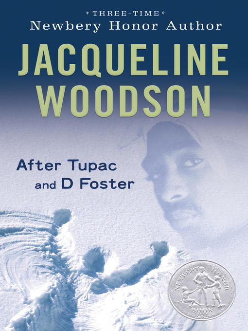 Title details for After Tupac & D Foster by Jacqueline Woodson - Wait list